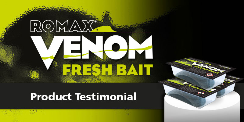 Romax Venom Fresh Bait Testimonial